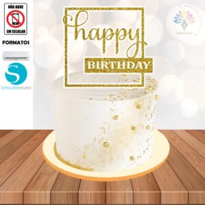 Arquivo Topo de Bolo Happy Birthday #02